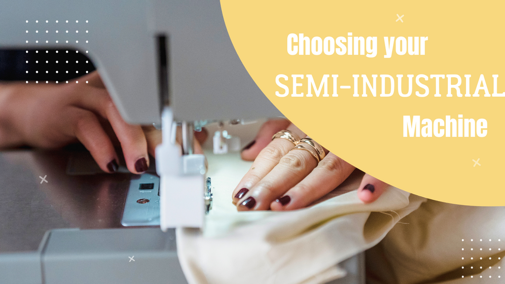 Empower Your Sewing Side Hustle: The Benefits of Semi-Industrial Machines
