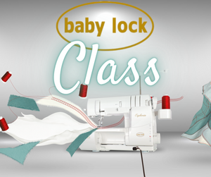Cover Stitch Class with Katy from baby lock | June 7th