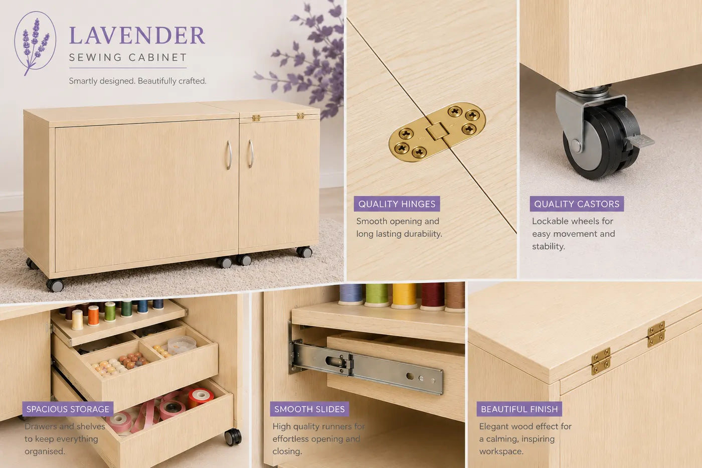 The Lavender sewing cabinet features: quality hinges, lockable castors, spacious drawers and smooth slides
