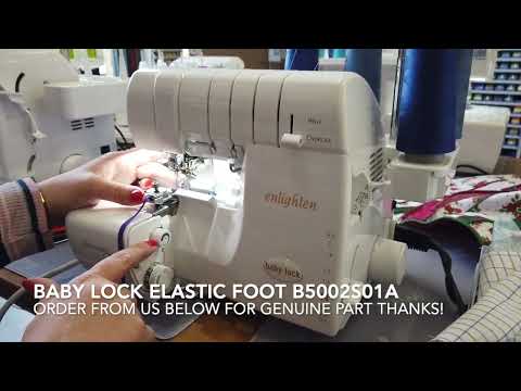 Elastic Foot for all Babylock Overlockers